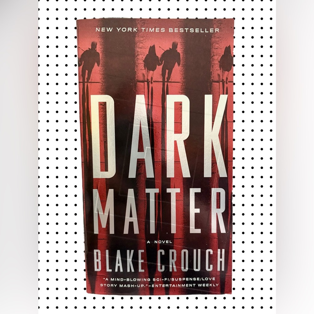 Dark Matter by Blake Crouch Sci-fi Suspense Paperback Book Novel New